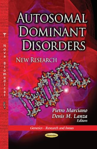 Imagen de archivo de AUTOSOMAL DOMINANT DISORDERS: New Research (Genetics - Research and Issues) a la venta por WorldofBooks