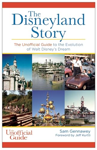 Beispielbild fr Disneyland Story: The Unofficial Guide to the Evolution of Walt Disney's Dream zum Verkauf von Ergodebooks