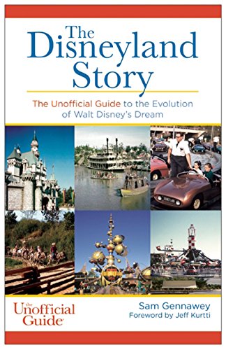 Imagen de archivo de Disneyland Story: The Unofficial Guide to the Evolution of Walt Disney's Dream a la venta por Ergodebooks