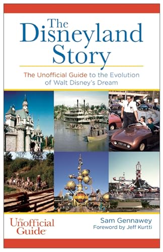 Stock image for Disneyland Story: The Unofficial Guide to the Evolution of Walt Disney's Dream for sale by ThriftBooks-Atlanta