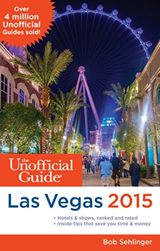 Beispielbild fr The Unofficial Guide to Las Vegas 2015 zum Verkauf von Better World Books