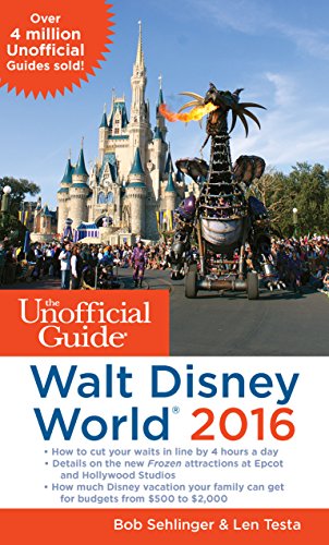 Imagen de archivo de The Unofficial Guide to Walt Disney World 2016 a la venta por SecondSale