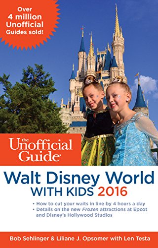9781628090383: The Unofficial Guide to Walt Disney World with Kids 2016