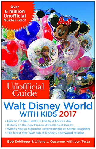 Stock image for The Unofficial Guide to Walt Disney World with Kids 2017 for sale by SecondSale