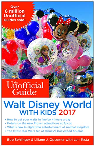 9781628090567: The Unofficial Guide to Walt Disney World with Kids 2017