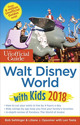 9781628090697: The Unofficial Guide to Walt Disney World with Kids 2018 (The Unofficial Guides)