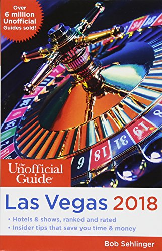 9781628090734: The Unofficial Guide to Las Vegas 2018 (The Unofficial Guides) [Idioma Ingls]