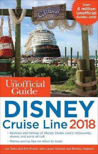 Stock image for The Unofficial Guide to Disney Cruise Line 2018 for sale by Better World Books