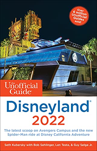 Imagen de archivo de The Unofficial Guide to Disneyland 2022 (Unofficial Guides) a la venta por More Than Words