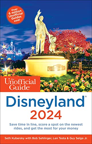Imagen de archivo de The Unofficial Guide to Disneyland 2024 (Unofficial Guides) a la venta por Seattle Goodwill