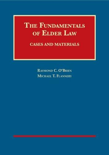 Stock image for The Fundamentals of Elder Law, Cases and Materials (University Casebook Series) for sale by Textbooks_Source
