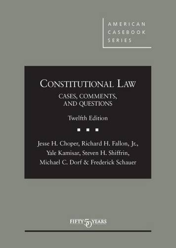 9781628100136: Constitutional Law: Cases, Comments, and Questions (American Casebook Series)