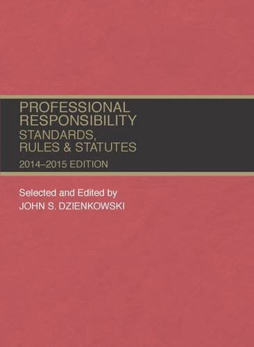 Stock image for Professional Responsibility, Standards, Rules and Statutes (Selected Statutes) for sale by Hippo Books