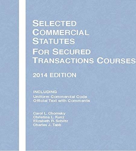 Imagen de archivo de Selected Commercial Statutes for Secured Transactions Courses (Selected Statutes) a la venta por HPB-Red