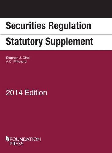 9781628100549: Securities Regulation Statutory Supplement (Selected Statutes)