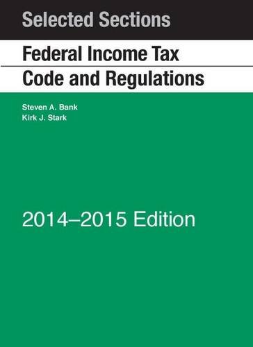 Imagen de archivo de Selected Sections Federal Income Tax Code and Regulations, 2014-2015 a la venta por Better World Books