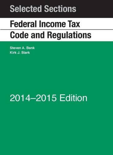 9781628100556: Selected Sections Federal Income Tax Code and Regulations 2014-2015
