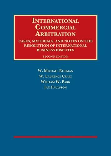 Stock image for International Commercial Arbitration Cases, Materials and Notes on the Resolution of International Business Disputes University Casebook Series for sale by PBShop.store UK