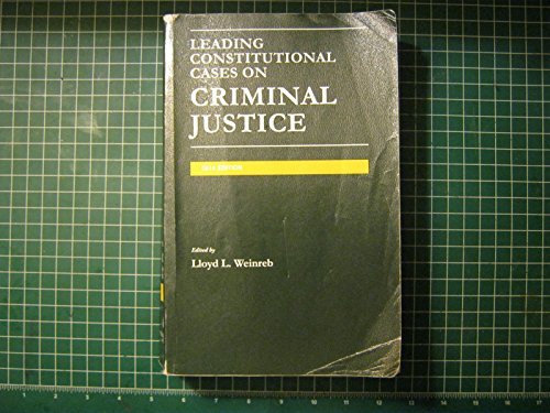 9781628100693 Leading Constitutional Cases On Criminal Justice University Casebook Series