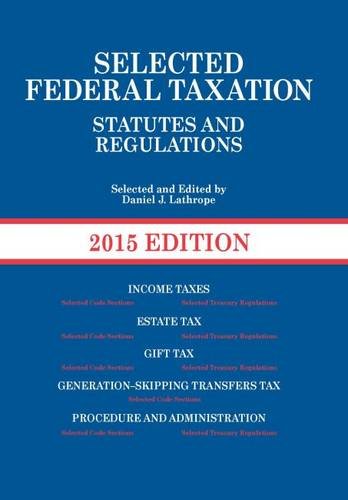 Stock image for Selected Federal Taxation Statutes and Regulations 2015 for sale by SecondSale