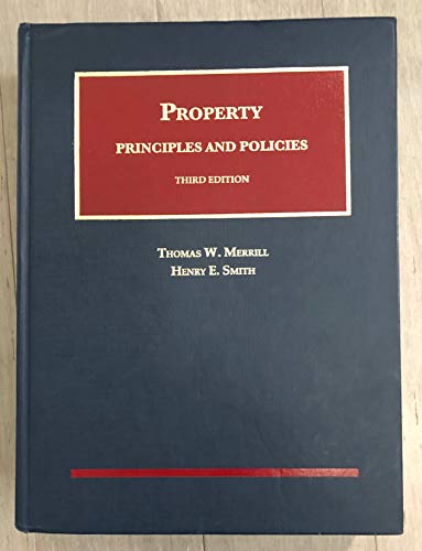 9781628101027: Property: Principles and Policies (University Casebook Series)