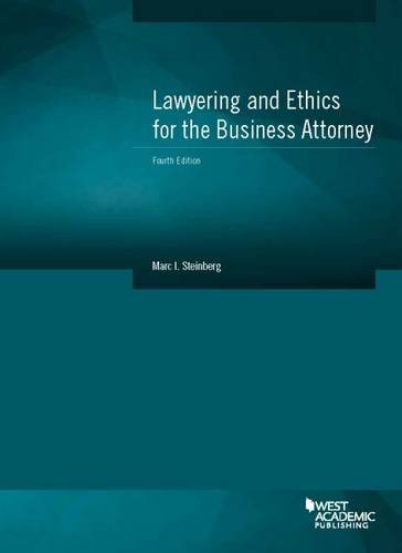 Stock image for Lawyering and Ethics for the Business Attorney (Coursebook) for sale by SecondSale