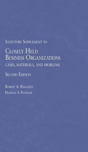 Stock image for Closely Held Business Organizations Cases, Materials and Problems 2d, 2014 Statutory Supplement for sale by Better World Books