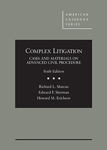 Stock image for Complex Litigation: Cases and Materials on Advanced Civil Procedure, 6th (American Casebook Series) for sale by SecondSale