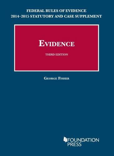 Beispielbild fr Evidence, 3rd, Federal Rules of Evidence Statutory and Case Supplement, 2014-2015 zum Verkauf von Better World Books