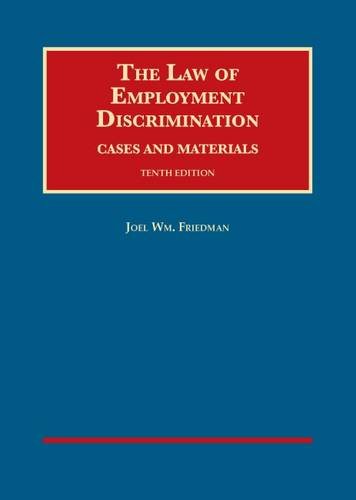 Stock image for The Law of Employment Discrimination, Cases and Materials (University Casebook Series) for sale by SecondSale