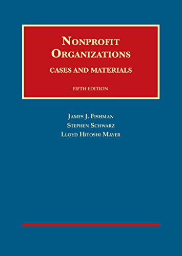 Stock image for Nonprofit Organizations, Cases and Materials, 5th (University Casebook Series) for sale by CANUSA, LLC