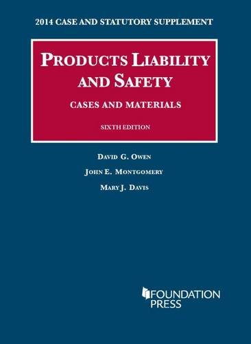 Stock image for Products Liability and Safety, Cases and Materials: 2014 Case and Statutory Supplement (University Casebook Series) for sale by Irish Booksellers