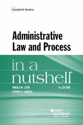 

Administrative Law and Process in a Nutshell (Nutshells)