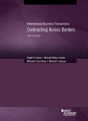 Stock image for International Business Transactions: Contracting Across Borders, 12th (American Casebook Series) for sale by GoldenWavesOfBooks
