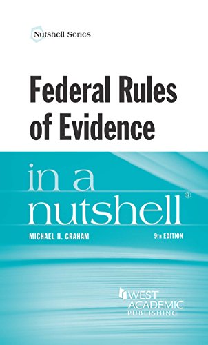 9781628105490: Federal Rules of Evidence in a Nutshell (Nutshell Series)