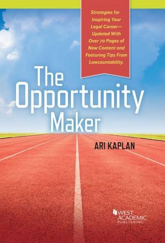 Beispielbild fr The Opportunity Maker: Strategies for Inspiring Your Legal Career (Career Guides) zum Verkauf von Wonder Book