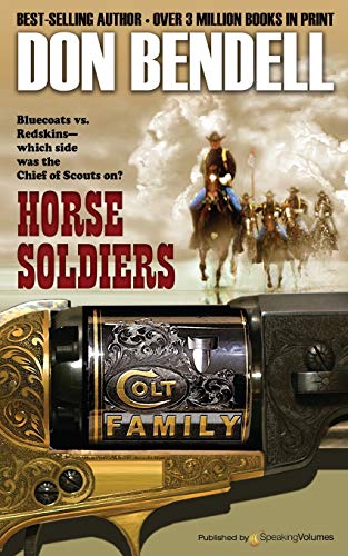 Stock image for Horse Soldiers (Colt Family) for sale by California Books