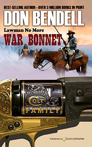 9781628151039: War Bonnet (Colt Family)