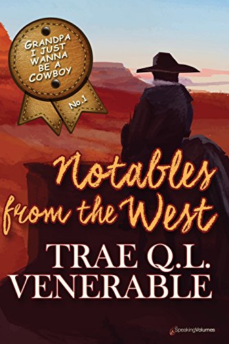 Beispielbild fr Grandpa I Just Wanna Be a Cowboy : Notables from the West zum Verkauf von Better World Books