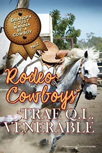 Beispielbild fr Grandpa I Just Wanna be a Cowboy: Rodeo Cowboys zum Verkauf von BooksRun