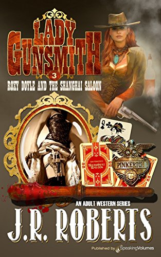 Beispielbild fr Roxy Doyle and The Shanghai Saloon (Lady Gunsmith) zum Verkauf von HPB-Ruby