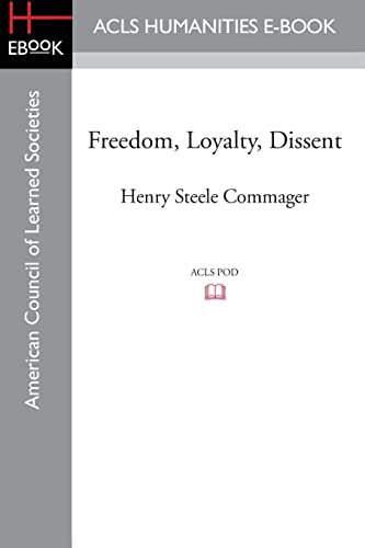 Stock image for Freedom, Loyalty, Dissent for sale by Chiron Media