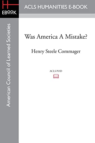 Beispielbild fr Was America A Mistake?: An Eighteenth-Century Controversy zum Verkauf von Half Price Books Inc.