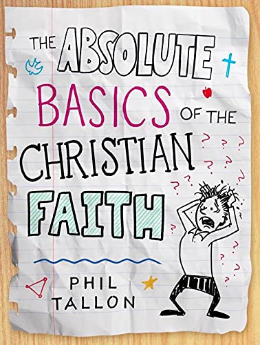 Imagen de archivo de The Absolute Basics of the Christian Faith a la venta por Hawking Books