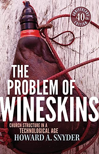 Beispielbild fr The Problem of Wineskins (40th Anniversary Edition) zum Verkauf von Front Cover Books