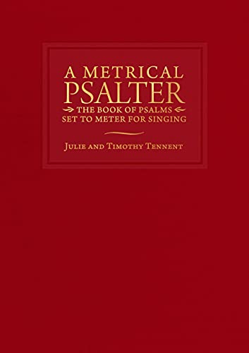 Beispielbild fr A Metrical Psalter : The Book of Psalms Set to Meter for Singing zum Verkauf von Better World Books