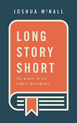 

Long Story Short: The Bible In Six Simple Movements