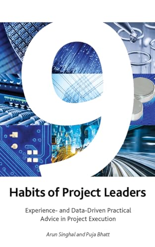 Beispielbild fr 9 Habits of Project Leaders : Experience- and Data-Driven Practical Advice in Project Execution zum Verkauf von Better World Books