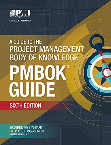 A Guide to the Project Management Body of Knowledge (PMBOK Guide)Sixth Edition - Project Management Institute