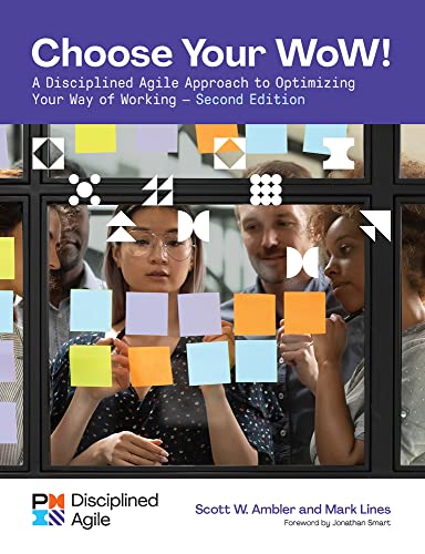 Beispielbild fr Choose Your Wow - Second Edition: A Disciplined Agile Approach to Optimizing Your Way of Working zum Verkauf von ThriftBooks-Dallas